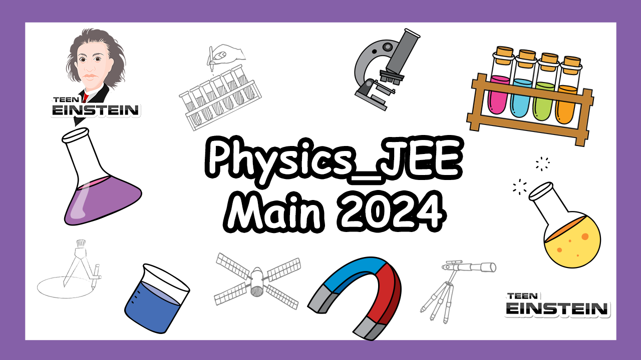 NEET and IIT Physics | JEE Mains 2024 | Previous Year Questions with Solution | JEE Mains 2024 physics paper solved | Discussion 34